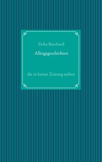 Produktbild: Alltagsgeschichten, die in keiner Zeitung stehen
