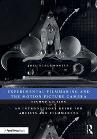 Produktbild: Experimental Filmmaking and the Motion Picture Camera