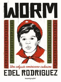 Produktbild: Worm : une odyss&eacute;e am&eacute;ricano-cubaine