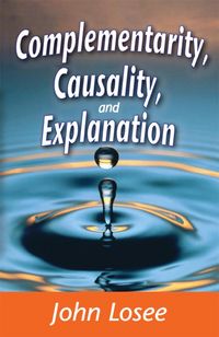 Produktbild: Complementarity, Causality and Explanation