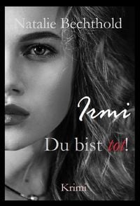 Produktbild: Irmi: Du bist tot!