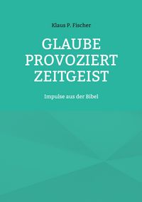 Produktbild: Glaube provoziert Zeitgeist