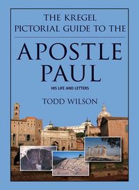 Produktbild: The Kregel Pictorial Guide to the Apostle Paul