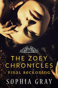 Produktbild: The Zoey Chronicles: Final Reckoning (Vol. 4)