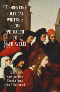 Produktbild: Florentine Political Writings from Petrarch to Machiavelli