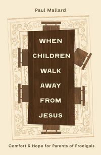 Produktbild: When Children Walk Away from Jesus