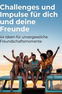 Produktbild: Challenges und Impulse f&uuml;r dich und deine Freunde