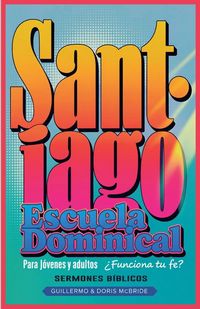 Produktbild: &iquest;Funciona tu Fe? Santiago