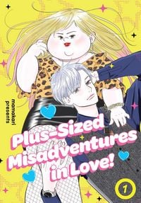 Produktbild: Plus-Sized Misadventures in Love!, Volume 1