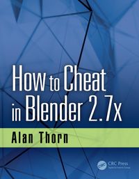 Produktbild: How to Cheat in Blender 2.7x