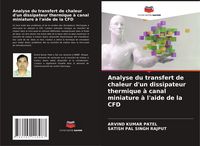 Produktbild: Analyse du transfert de chaleur d'un dissipateur thermique &agrave; canal miniature &agrave; l'aide de la CFD