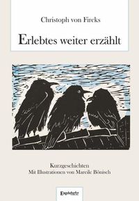 Produktbild: Erlebtes weiter erz&auml;hlt