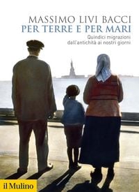 Produktbild: Per terre e per mari. Quindici migrazioni dall'antichit&agrave; ai nostri giorni