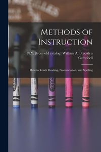 Produktbild: Methods of Instruction: How to Teach Reading, Pronunciation, and Spelling