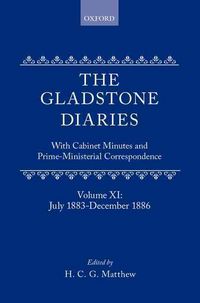Produktbild: The Gladstone Diaries: Volume 11: July 1883-December 1886