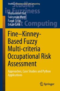 Produktbild: Fine-Kinney-Based Fuzzy Multi-criteria Occupational Risk Assessment