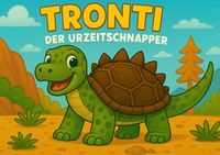 Produktbild: Tronti, der Urzeitschnapper