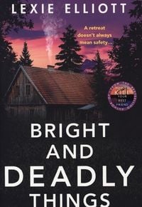Produktbild: Elliott, L: Bright and Deadly Things