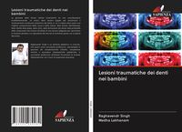 Produktbild: Lesioni traumatiche dei denti nei bambini