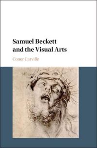 Produktbild: Samuel Beckett and the Visual Arts