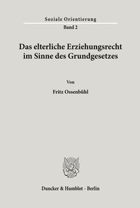 Produktbild: Das elterliche Erziehungsrecht im Sinne des Grundgesetzes.