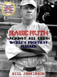 Produktbild: Babe Ruth: Against All Odds, World's Mightiest Slugger