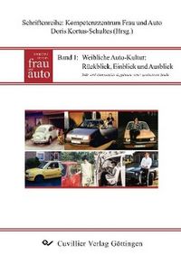Produktbild: Kortus-Schultes, D: Weibliche Auto-Kultur: R&uuml;ckblick, Einbli