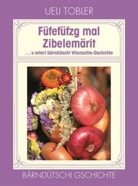 Produktbild: F&uuml;fef&uuml;fzg mal Zibelem&auml;rit