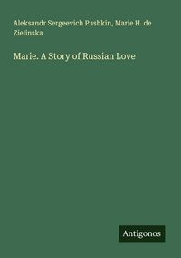 Produktbild: Marie. A Story of Russian Love