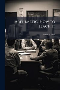 Produktbild: Arithmetic, How to Teach It