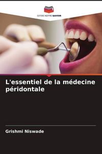 Produktbild: L'essentiel de la m&eacute;decine p&eacute;ridontale