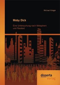 Produktbild: Moby Dick: Eine Untersuchung nach Metaphern und Paratext