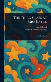 Produktbild: The Third Class at Miss Kaye's