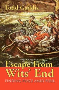 Produktbild: Escape from Wits' End: Finding Peace Amid Peril
