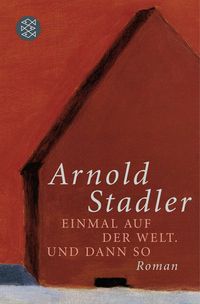 Produktbild: Einmal auf der Welt. Und dann so