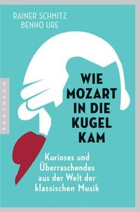 Produktbild: Wie Mozart in die Kugel kam