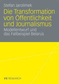 Produktbild: Die Transformation von &Ouml;ffentlichkeit und Journalismus