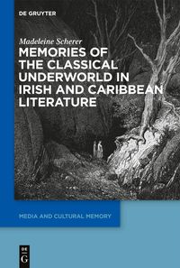 Produktbild: Memories of the Classical Underworld in Irish and Caribbean Literature