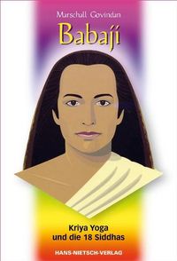 Produktbild: Babaji - Kriya Yoga und die 18 Siddhas