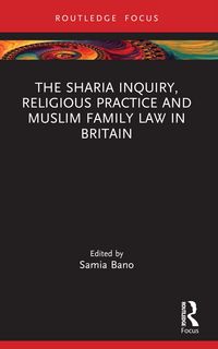 Produktbild: The Sharia Inquiry, Religious Practice and Muslim Family Law in Britain