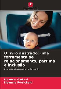 Produktbild: O livro ilustrado: uma ferramenta de relacionamento, partilha e inclus&atilde;o