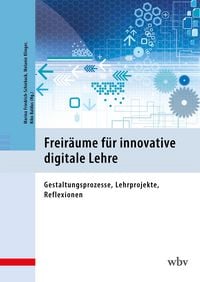 Produktbild: Freir&auml;ume f&uuml;r innovative digitale Lehre