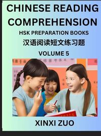 Produktbild: Chinese Character Reading Comprehension for Kids (Part 5)- Easy Lessons for Beginners, Words, Sentences, Paragraphs for Young, Adults and Teens, Read Captivating Traditional Chinese Stories with Multiple Questions and Answers, Learn Ancient Culture, HSK A