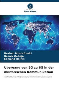Produktbild: &Uuml;bergang von 5G zu 6G in der milit&auml;rischen Kommunikation