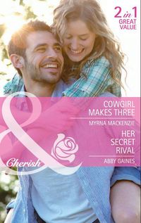 Produktbild: Cowgirl Makes Three / Her Secret Rival