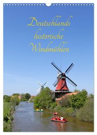 Produktbild: Deutschlands historische Windm&uuml;hlen (Wandkalender 2026 DIN A3 hoch), CALVENDO Monatskalender
