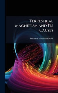Produktbild: Terrestrial Magnetism and Its Causes
