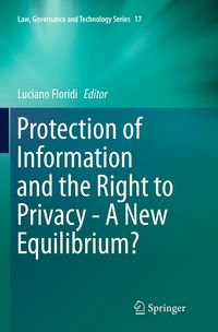 Produktbild: Protection of Information and the Right to Privacy - A New Equilibrium?