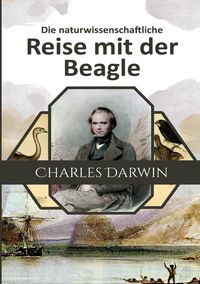 Bild vom Artikel Die naturwissenschaftliche Reise mit der Beagle vom Autor Charles Darwin