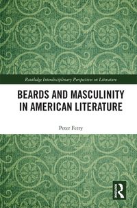 Produktbild: Beards and Masculinity in American Literature